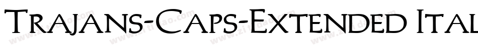 Trajans-Caps-Extended Italic字体转换